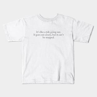 A Tide Going Out Kids T-Shirt